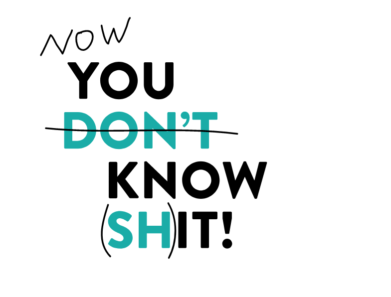 YouDontKnowShit